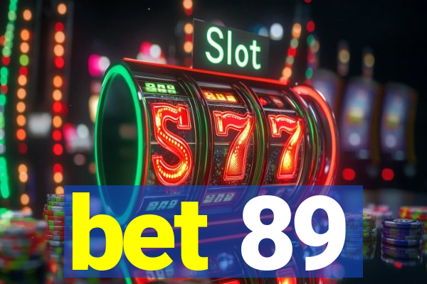 bet 89